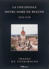 La Collégiale Notre-Dame de Beaune