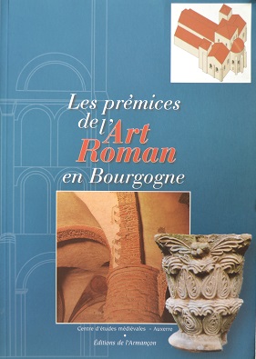 Les Prémices de l'Art roman en Bourgogne